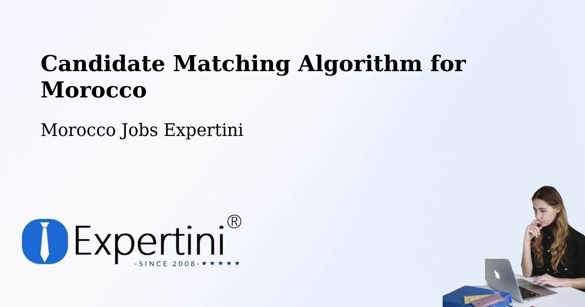 Candidate Matching Algorithm Overview – Jerada - Morocco Jobs Expertini