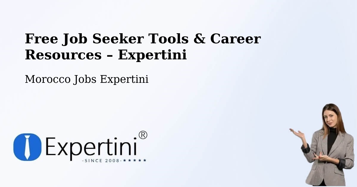 Free Job Seeker Tools & Career Resources – Jerada - Jerada, Morocco Jobs Expertini