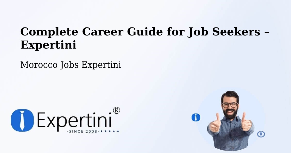 Career Guide for Job Seekers – Jerada - Jerada, Morocco Jobs Expertini