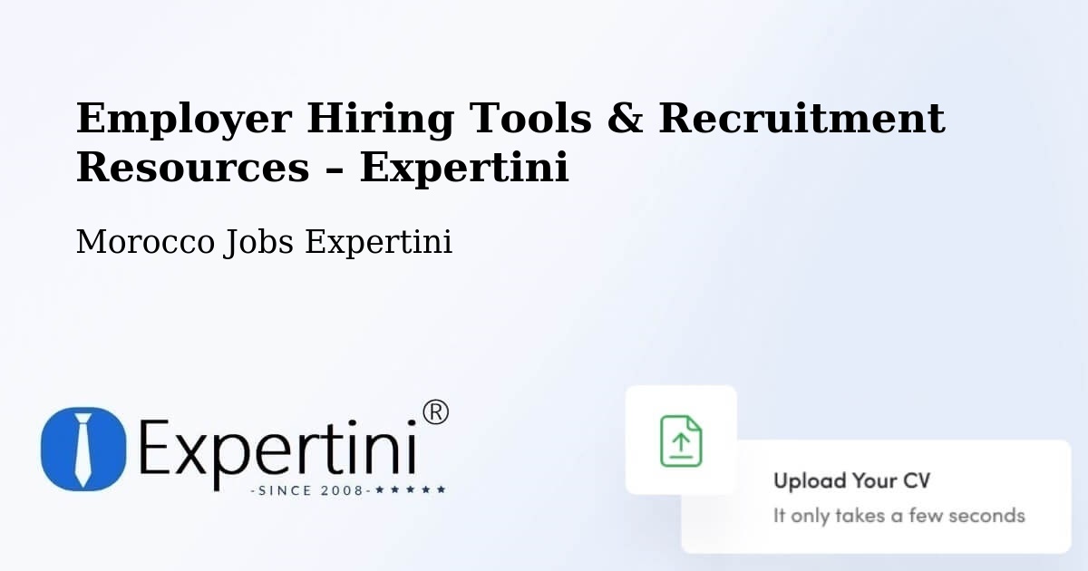 Employer Hiring Tools & Recruitment Resources – Jerada - Jerada, Morocco Jobs Expertini