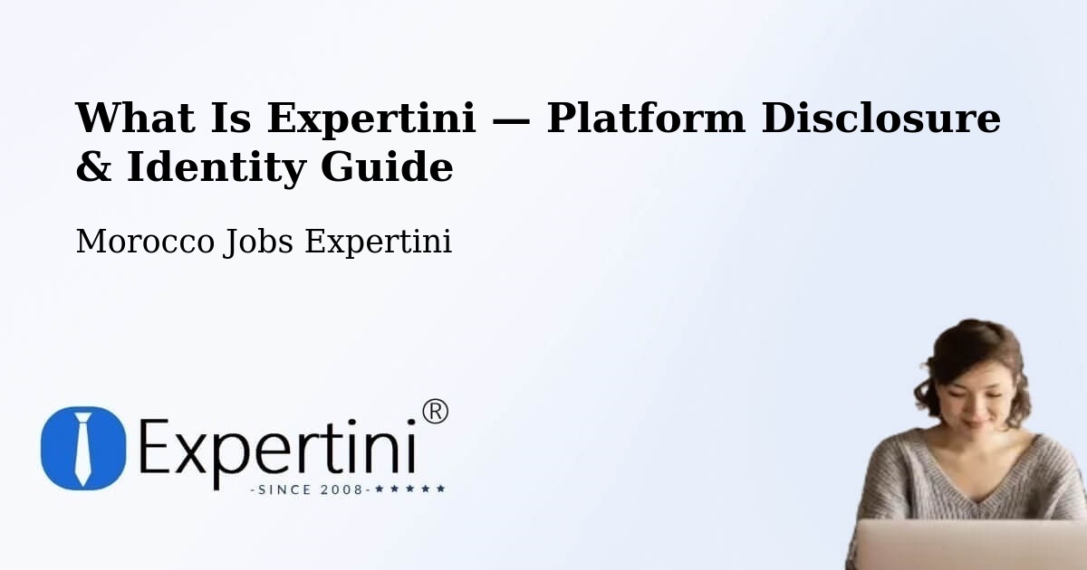 What Is Expertini — Platform Disclosure & Identity Guide – Jerada